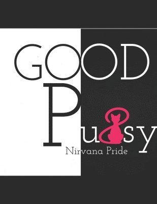 Good Pussy 1