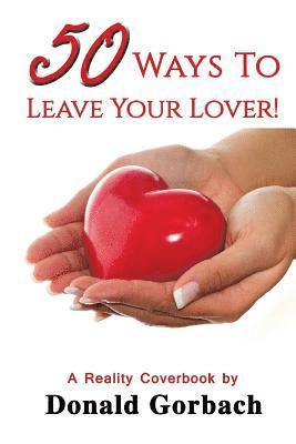 50 Ways To Leave Your Lover! 1