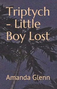 bokomslag Triptych - Little Boy Lost