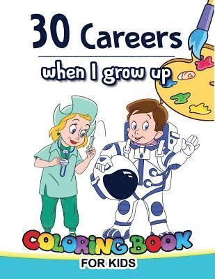 V. Art - 30 Careers When I Grow Up Coloring Book for Kids, Häftad