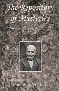 bokomslag The Repository of mysteries: The epic mystical poem of Junun