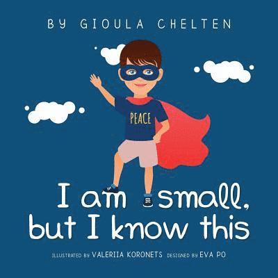 Gioula Chelten - I am small but I know this, Häftad