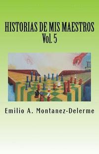 bokomslag Historias de mis maestros, Volumen 5