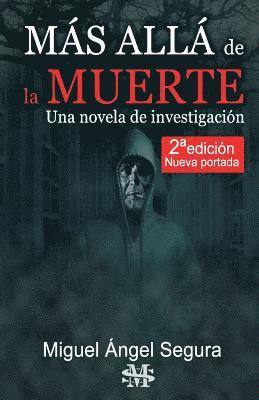 bokomslag Más Allá de la muerte. Una novela de investigación. 2a edición