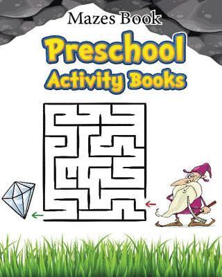 bokomslag Mazes Book Preschool Activity Book: Mazes For Kids Learning