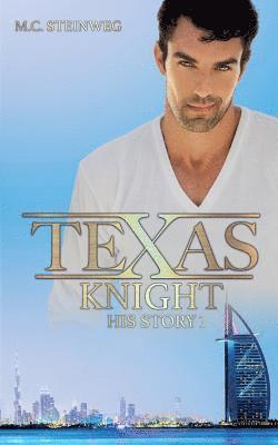 Texas Knight - His Story 1 1