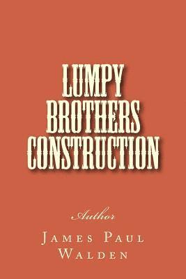 Lumpy Brothers Construction 1