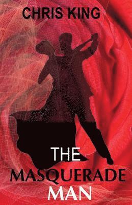 Chris King - The Masquerade Man, Häftad