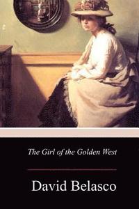 bokomslag The Girl of the Golden West