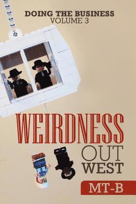 Weirdness out West 1