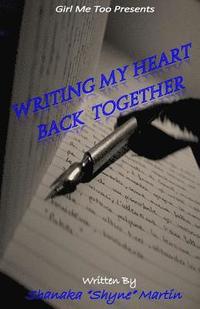 bokomslag Writing My Heart Back Together