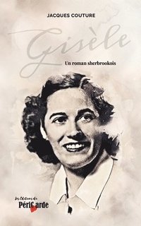 bokomslag Gisèle: Un roman sherbrookois