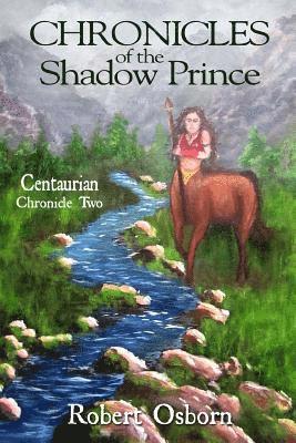 bokomslag Chronicles of the Shadow Prince: Centaurian