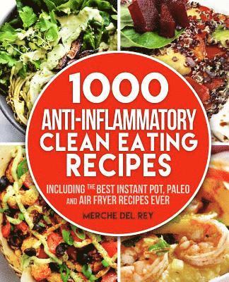 1000 Anti Inflammatory clean eating recipes 1