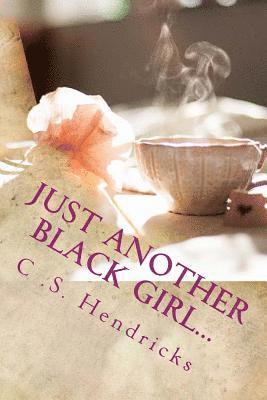 Just Another Black Girl...: Under Suspicious Circumstances 1