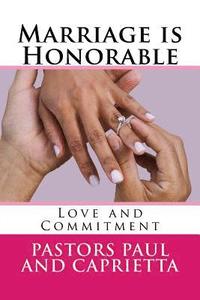 bokomslag Marriage is Honorable: Love and Commitment
