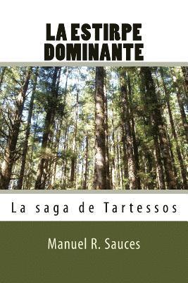 bokomslag La estirpe dominante: La saga de Tartessos