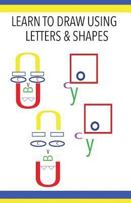 bokomslag Learn to Draw Using Letters & Shapes