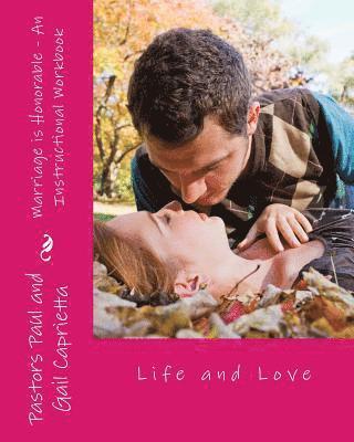 bokomslag Marriage is Honorable - An Instructional Workbook: Life and Love