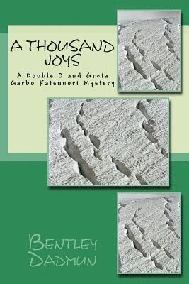 A Thousand Joys: A Double O and Greta Garbo Katsunori Mystery 1