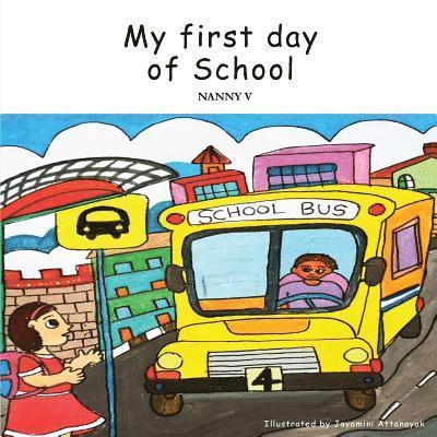 My First Day of School 1