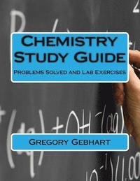 bokomslag Chemistry Study Guide: Problems Solved and Lab Exercises