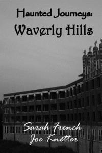 bokomslag Haunted Journeys: Waverly Hills