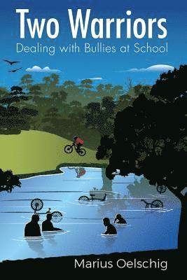 Two Warriors: Dealing with bullies at school 1