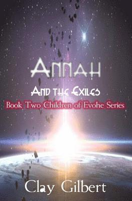 Annah and the Exiles: The Children of Evohe 1