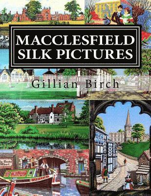 Macclesfield Silk Pictures: The stories behind each B.W.A. silk picture 1