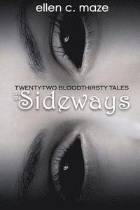 bokomslag 22 Sideways: Twenty-Two Bloodthirsty Tales