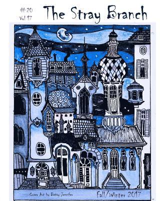 Debbie Berk - The Stray Branch: Fall/Winter 2017, Häftad