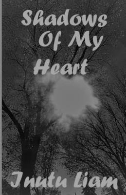 Shadows Of My Heart: When love hurts 1