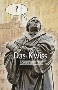 bokomslag Das Kwiss: Reformation