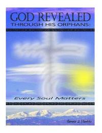 bokomslag God Revealed: Through His Orphans