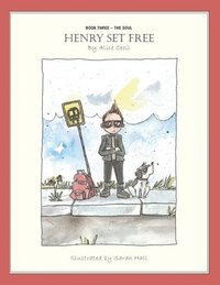 bokomslag Henry Set Free