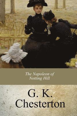 bokomslag The Napoleon of Notting Hill