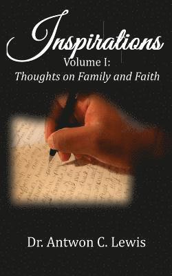 Inspirations: Volume 1: Thoughts on Family and Faith 1