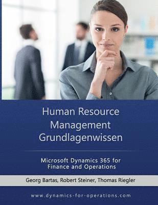 HRM Human Resource Management Grundlagenwissen: Microsoft Dynamics 365 for Finance and Operations 1