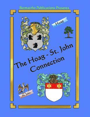 bokomslag The Hoag - St. John Connection: Genealogy & Family History