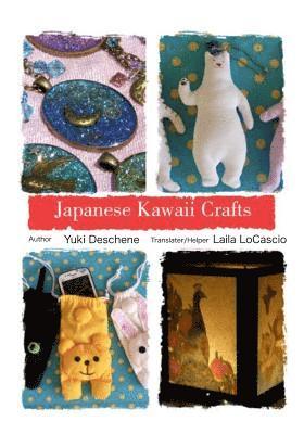 bokomslag Japanese Kawaii Crafts: Super cute crafts easy to make