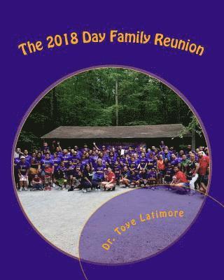 Highly Favored and Blessed: The 2018 Day Family Reunion, Largo, Maryland 1