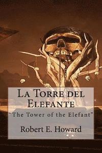 bokomslag La Torre del Elefante: "The Tower of the Elefant"