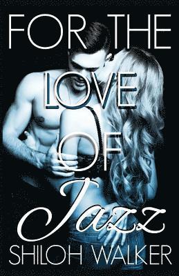 Shiloh Walker - For the Love of Jazz, Häftad