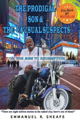 The Prodigal Son and the Unusual Suspects: On the Ride to Redemption 1