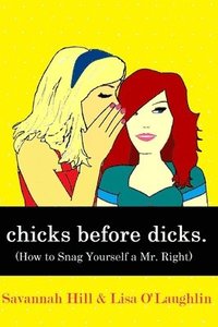 bokomslag chicks before dicks