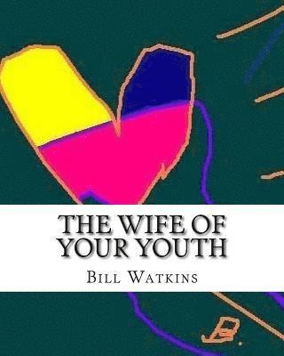 The Wife of Your Youth 1