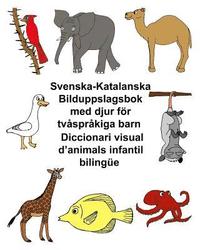 bokomslag Svenska-Katalanska Bilduppslagsbok med djur för tvåspråkiga barn Diccionari visual d'animals infantil bilingüe
