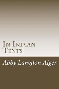 bokomslag In Indian Tents