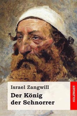 bokomslag Der König der Schnorrer: Roman